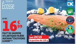 Auchan Supermarché Filet de saumon atlantique filière auchan cultivons le bon offre