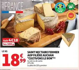 Auchan Supermarché Saint nectaire fermier aop filière auchan cultivons le bon offre
