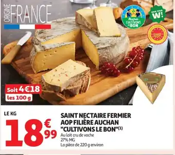 Auchan Supermarché Saint nectaire fermier aop filière auchan cultivons le bon offre