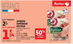 Auchan Supermarché AUCHAN Jambon supérieur offre