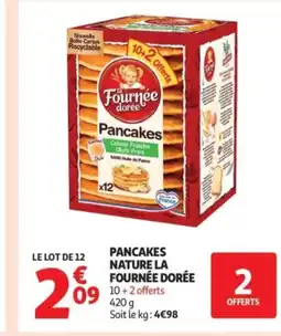 Auchan Supermarché LA FOURNÉE DORÉE Pancakes nature offre