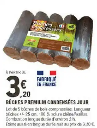 E.Leclerc Brico Bûches Premium Condensées Jour offre
