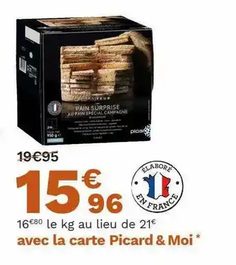 Picard Pain Surprise Au Pain Spécial Campagne offre