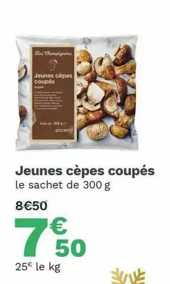 Picard Jeunes Cèpes Coupées offre