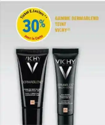 E.Leclerc Parapharmacie Gamme Dermablend Teint Vichy offre