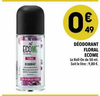 Supeco Déodorant Floral Ecome offre