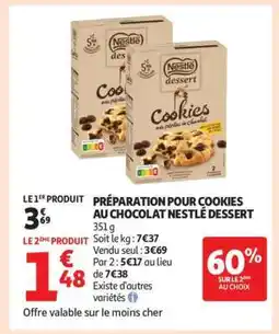 Auchan PRÉPARATION POUR COOKIES AU CHOCOLAT NESTLÉ DESSERT offre