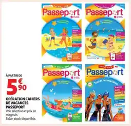 Auchan OPÉRATION CAHIERS DE VACANCES PASSEPORT offre
