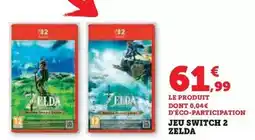 Super U Nintendo switch - jeu 2 zelda offre