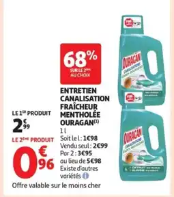 Auchan Supermarché OURAGAN Entretien canalisation fraîcheur mentholée offre