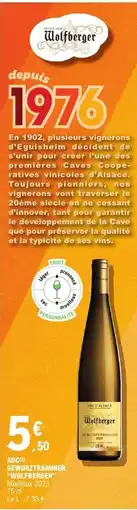 E.Leclerc WOLFBERGER Aoc gewurztraminer offre