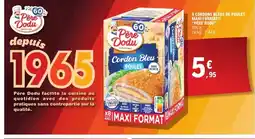 E.Leclerc PÈRE DODU 8 Cordons blues de poulet maxi format offre
