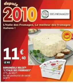 E.Leclerc Gorgonzola dolce l'italie des fromages offre