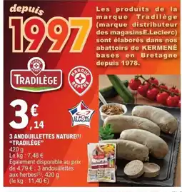 E.Leclerc TRADILÈGE 3 Andouillettes nature offre