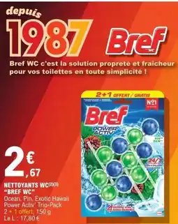 E.Leclerc BREF Nettoyants wc offre