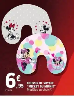 E.Leclerc Coussin de voyage mickey ou minnie offre
