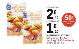 E.Leclerc P'TIT DÉLI Madeleines offre