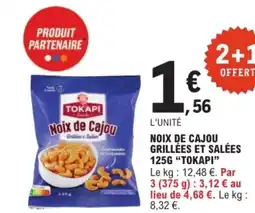 E.Leclerc TOKAPI Noix de cajou grillées et salées offre