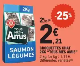E.Leclerc TOUS MES AMIS Croquettes chat offre