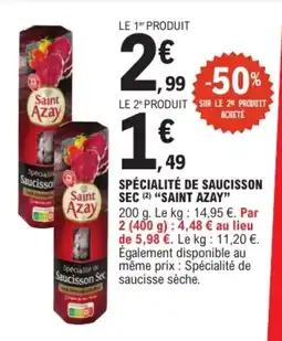 E.Leclerc SAINT AZAY Spécialité de saucisson sec offre