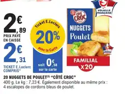 E.Leclerc CÔTÉ CROC 20 nuggets de poulet offre