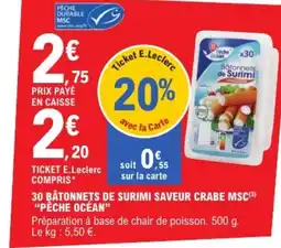 E.Leclerc PÊCHE OCÉAN 30 bâtonnets de surimi saveur crabe msc offre