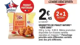 E.Leclerc CÔTÉ CROC Grignottes de poulet nature offre