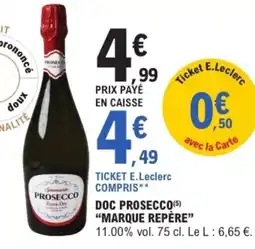 E.Leclerc MARQUE REPÈRE Doc prosecco offre