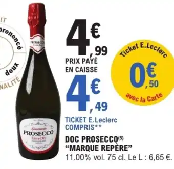 E.Leclerc MARQUE REPÈRE Doc prosecco offre
