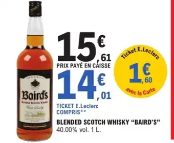 E.Leclerc BAIRD'S Blended scotch whisky offre