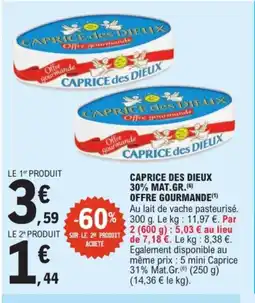 E.Leclerc CAPRICE DES DIEUX 30% mat gr offre gourmande offre