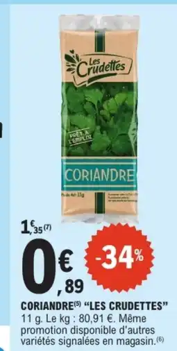 E.Leclerc LES CRUDETTES Coriandre offre