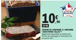 E.Leclerc Terrine de campagne à l'ancienne jean-pierre tallec offre