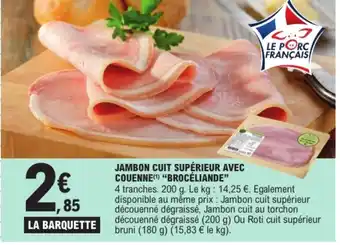 E.Leclerc BROCÉLIANDE Jambon cuit supérieur avec couenne offre
