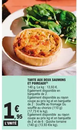 E.Leclerc Tarte aux deux saumons et poireaux offre