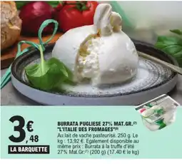 E.Leclerc Burrata pugliese 27% mat.gr.l'italie des fromages offre