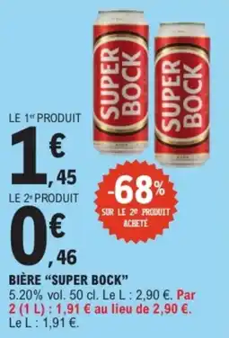 E.Leclerc SUPER BOCK Bière offre