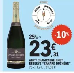 E.Leclerc CANARD DUCHÊNE Aop champagne brut réserve offre