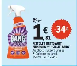E.Leclerc CILLIT BANG Pistolet nettoyant menager offre