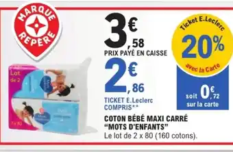 E.Leclerc MOTS D'ENFANTS Coton bébé maxi carré offre