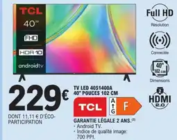 E.Leclerc TCL Tv led 40S1400A offre
