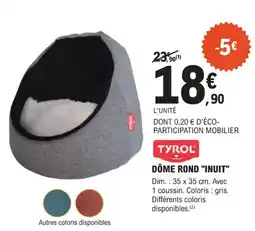 E.Leclerc Jardi TYROL Dôme rond inuit offre