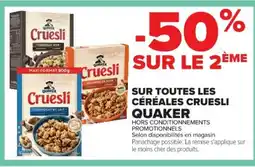Cora x Carrefour QUAKER Sur toutes les céréales cruesli offre