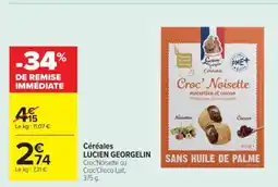 Cora x Carrefour LUCIEN GEORGELIN Céréales offre