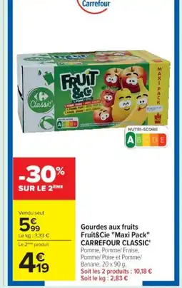 Cora x Carrefour CARREFOUR CLASSIC Gourdes aux fruits Fruit & Cie Maxi Pack offre