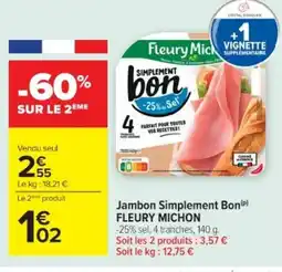 Cora x Carrefour FLEURY MICHON Jambon Simplement Bon offre