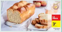 Cora x Carrefour Brioche Nanterre pur beurre offre