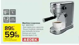Cora x Carrefour MEDEK Machine à expresso offre