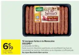 Cora x Carrefour SOCOPA 12 merguez fortes à la Marocaine offre