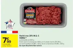 Cora x Carrefour CHARAL Haché vrac 20% M.G. C offre